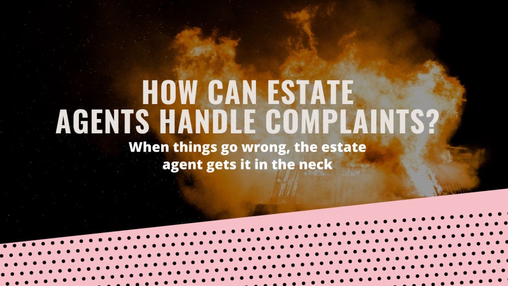 estate agent blog how can estate agents handle complaints